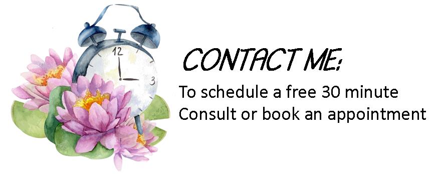 Contact me to schedule a free 30 minute consult or book an appointment